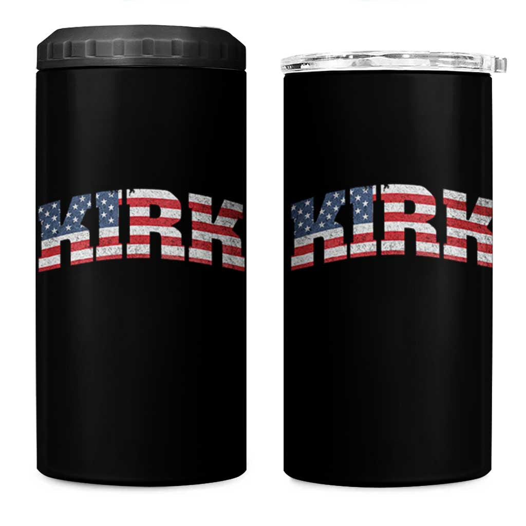 Kirk 4 in 1 Can Cooler Tumbler American Flag Charlie Kirk Last Name Surname Team - Wonder Print Shop