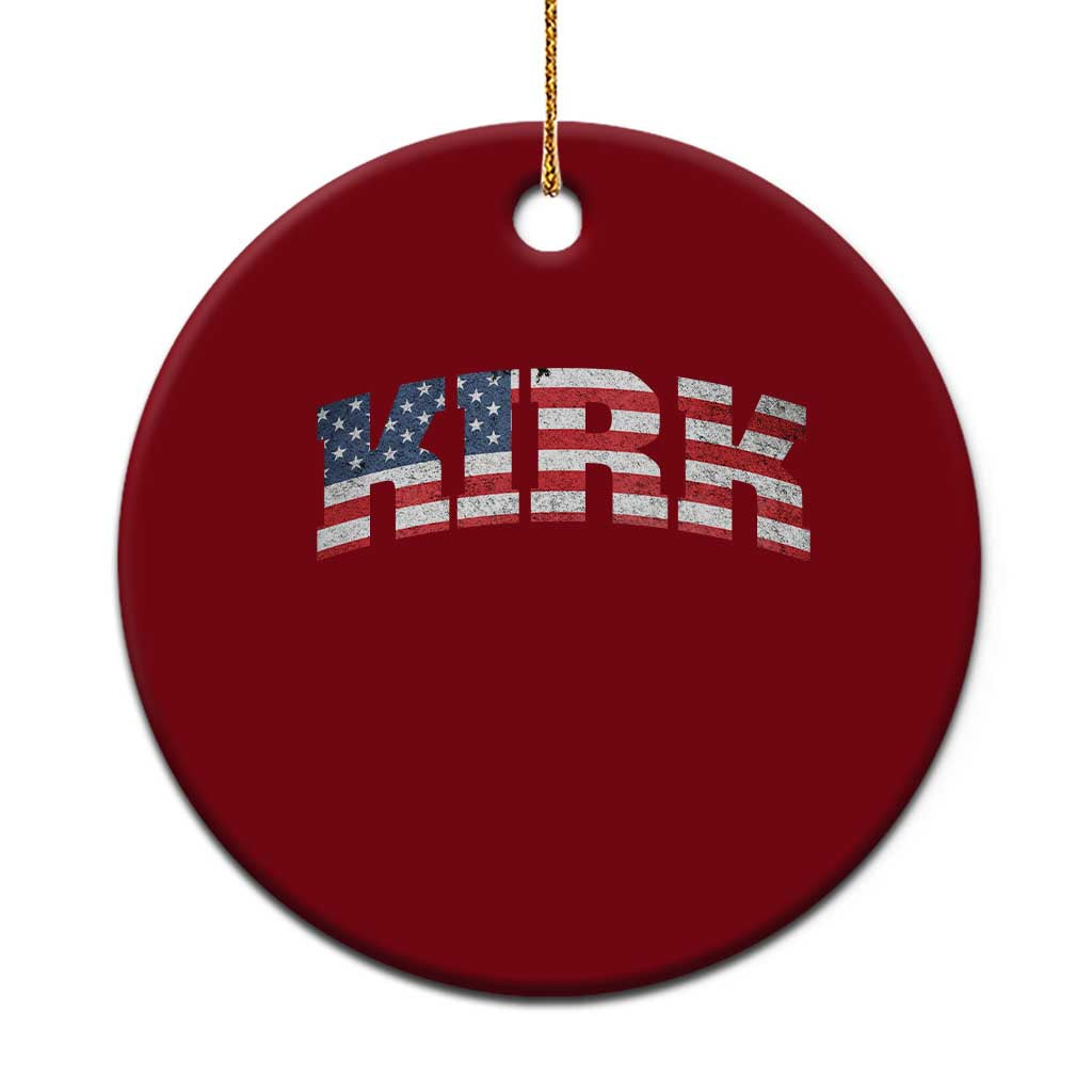 Kirk Ceramic Ornament American Flag Charlie Kirk Last Name Surname Team - Wonder Print Shop