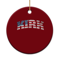 Kirk Ceramic Ornament American Flag Charlie Kirk Last Name Surname Team - Wonder Print Shop