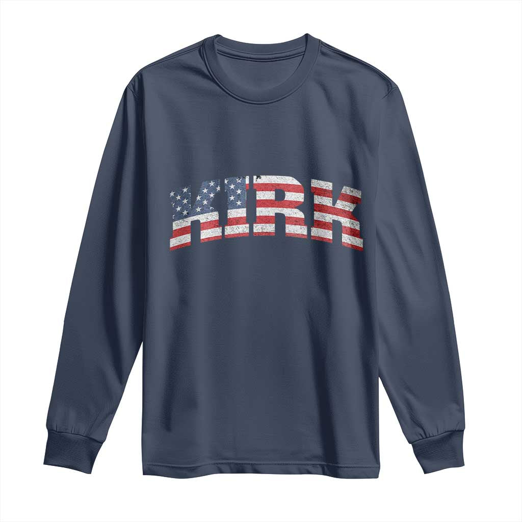 Kirk Long Sleeve Shirt American Flag Charlie Kirk Last Name Surname Team - Wonder Print Shop