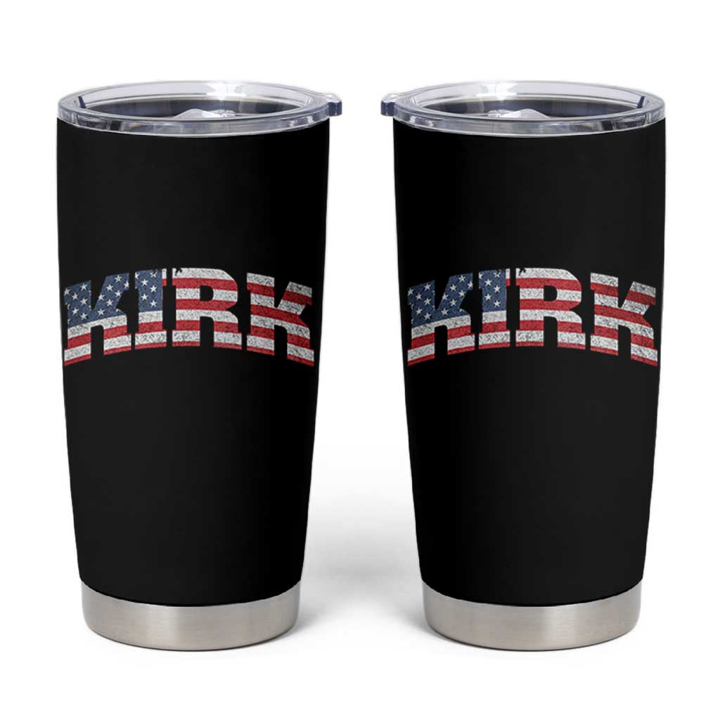 Kirk Tumbler Cup American Flag Charlie Kirk Last Name Surname Team - Wonder Print Shop