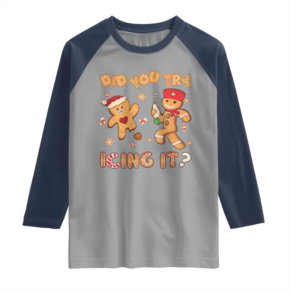Funny Christmas Nurse Raglan Shirt Did You Try Icing It Gingerbread Man
