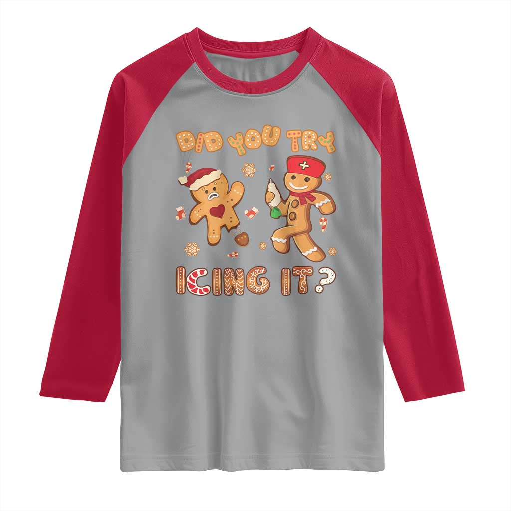 Funny Christmas Nurse Raglan Shirt Did You Try Icing It Gingerbread Man