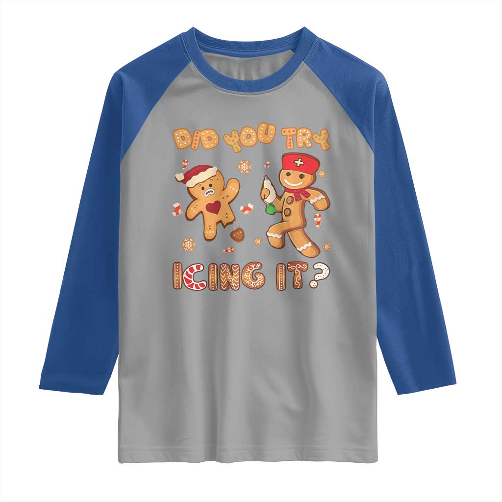 Funny Christmas Nurse Raglan Shirt Did You Try Icing It Gingerbread Man
