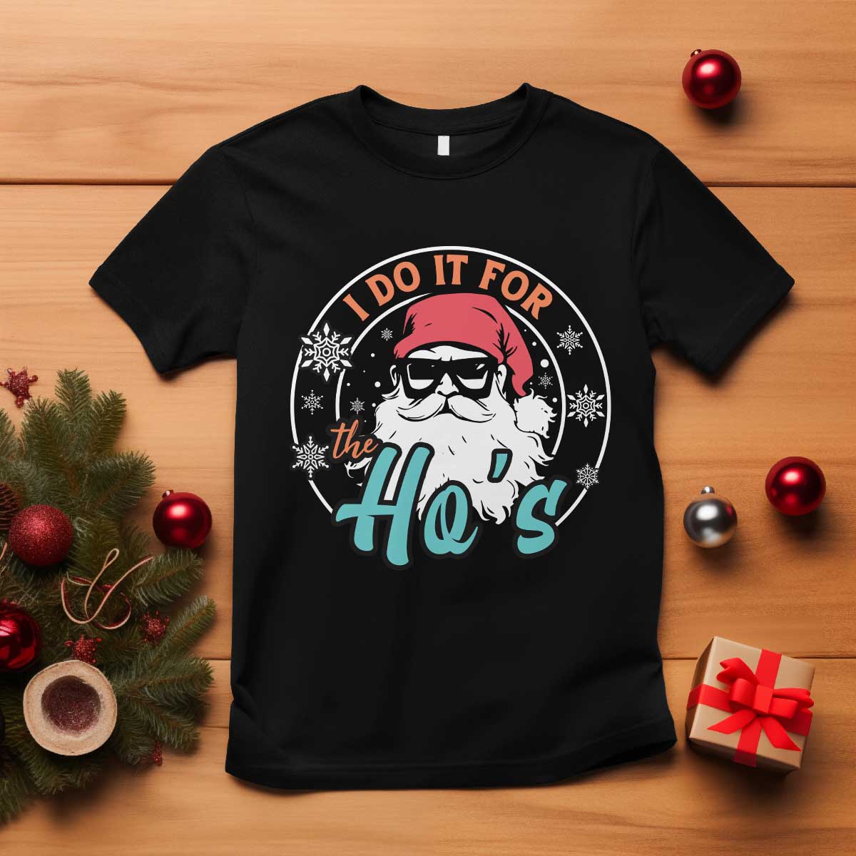 Christmas Santa T Shirt I Do It For The Ho's - Wonder Print Shop