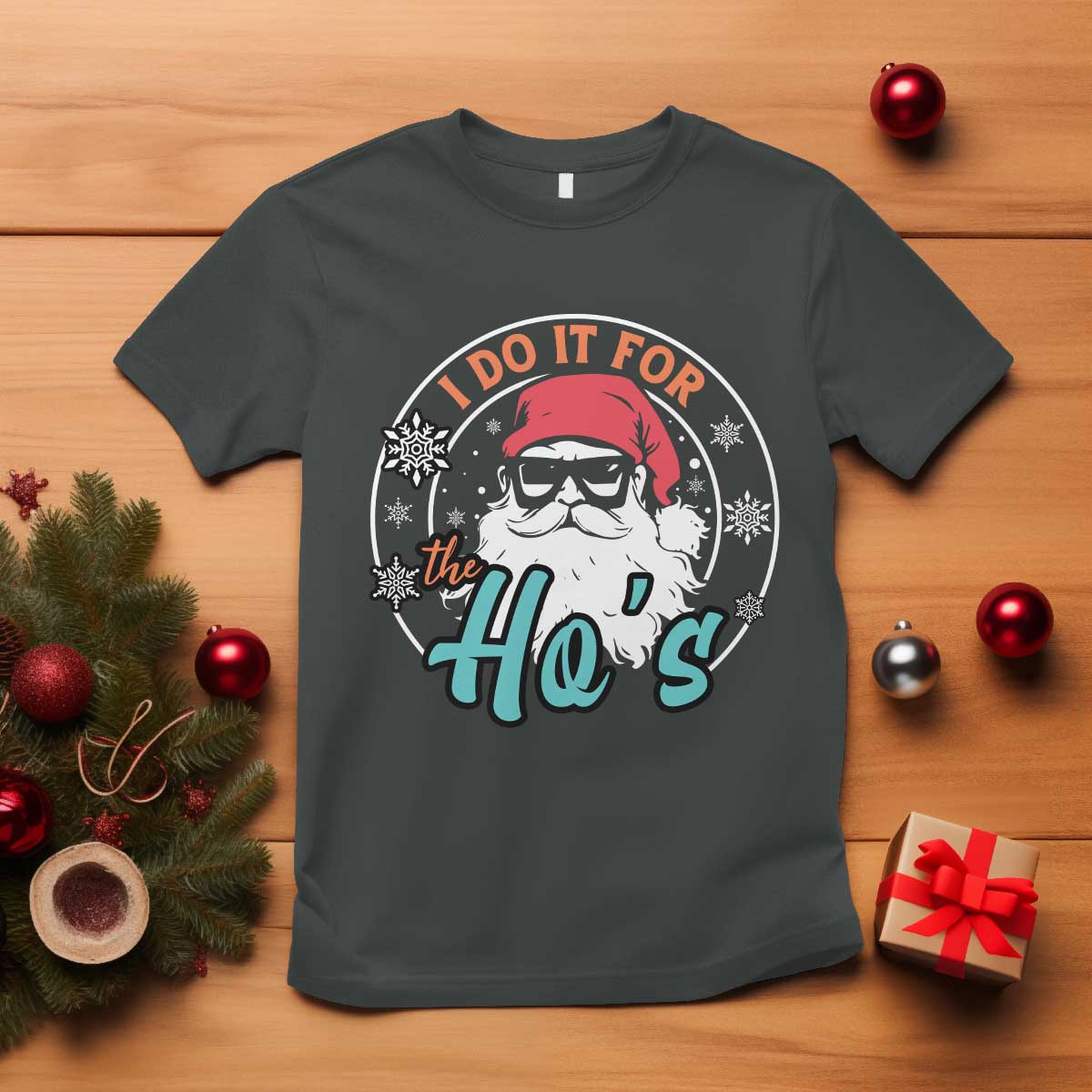 Christmas Santa T Shirt I Do It For The Ho's - Wonder Print Shop