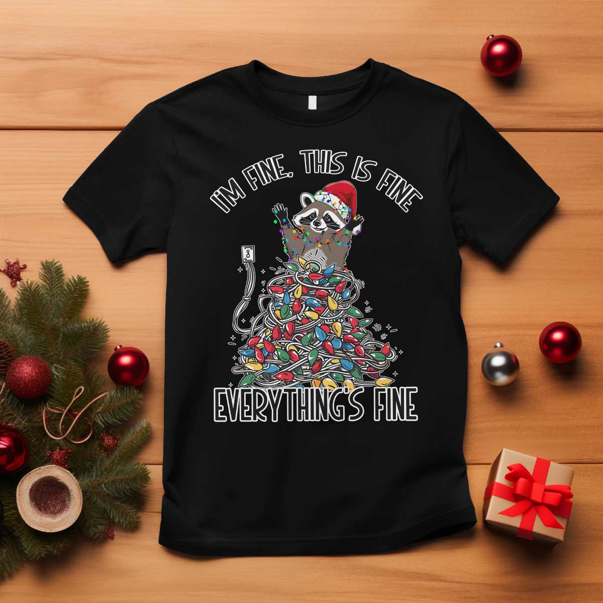 Christmas Racoon T Shirt I'm Fine Everything Is Fine Xmas Lights - Wonder Print Shop