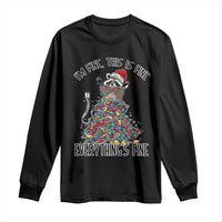 Christmas Racoon Long Sleeve Shirt I'm Fine Everything Is Fine Xmas Lights