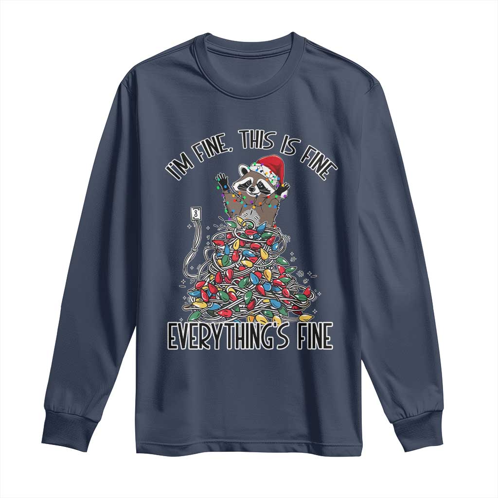 Christmas Racoon Long Sleeve Shirt I'm Fine Everything Is Fine Xmas Lights