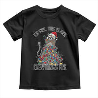 Christmas Racoon Toddler T Shirt I'm Fine Everything Is Fine Xmas Lights