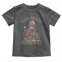 Christmas Racoon Toddler T Shirt I'm Fine Everything Is Fine Xmas Lights