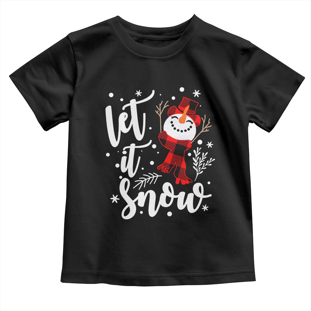 Christmas Let It Snow Toddler T Shirt Funny Snowman Snowflakes