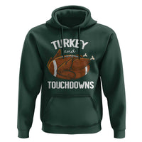 Funny Thanksgiving Hoodie Turkey and Touchdowns Football Season