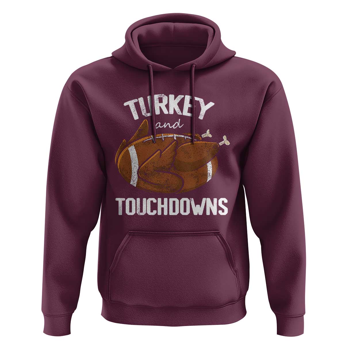 Funny Thanksgiving Hoodie Turkey and Touchdowns Football Season