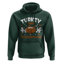 Thanksgiving Turkey And Touchdowns Football Season Hoodie Game Day