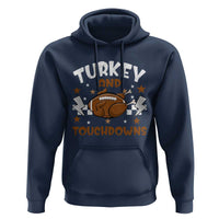 Thanksgiving Turkey And Touchdowns Football Season Hoodie Game Day