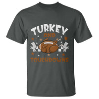 Thanksgiving Turkey And Touchdowns Football Season T Shirt Game Day - Wonder Print Shop