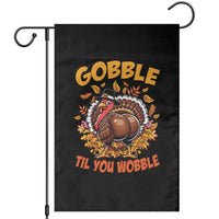 Funny Turkey Garden Flag Gobble Til You Wobble Thanksgiving Day - Wonder Print Shop