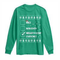 Funny Christmas Santa Long Sleeve Shirt Nice Naughty Insufficient Evidence Xmas List