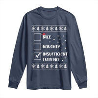 Funny Christmas Santa Long Sleeve Shirt Nice Naughty Insufficient Evidence Xmas List