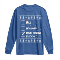 Funny Christmas Santa Long Sleeve Shirt Nice Naughty Insufficient Evidence Xmas List