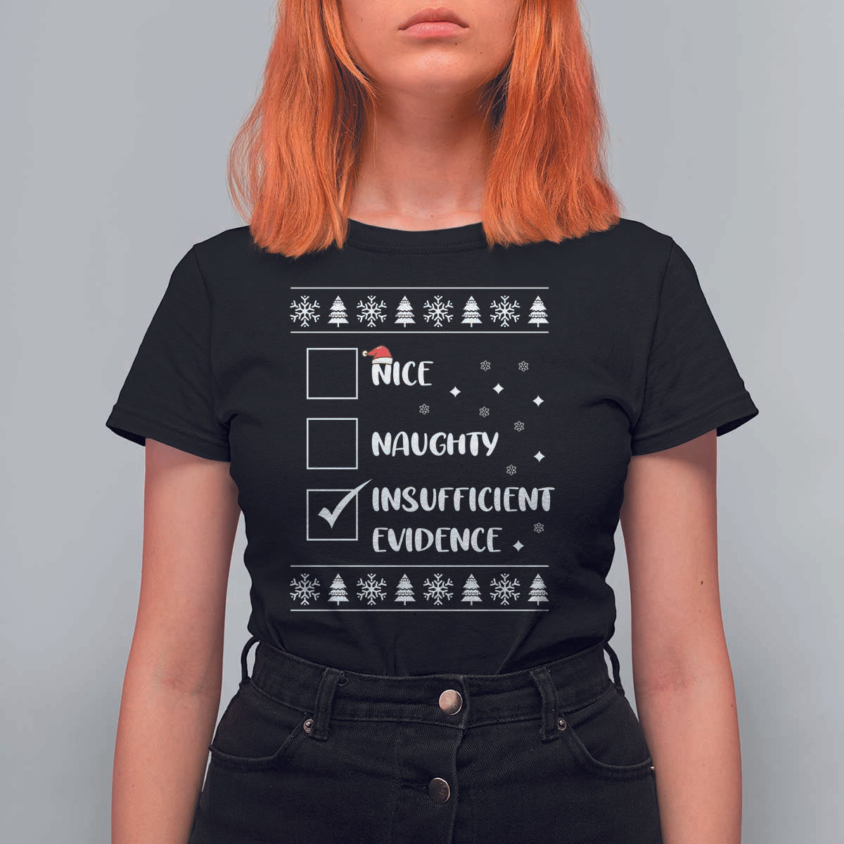 Funny Christmas Santa T Shirt For Women Nice Naughty Insufficient Evidence Xmas List - Wonder Print Shop