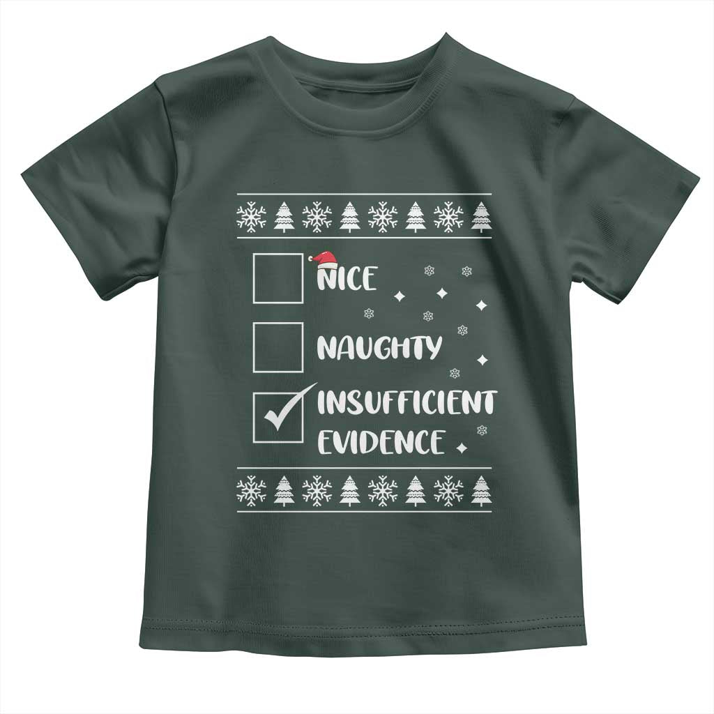 Funny Christmas Santa Toddler T Shirt Nice Naughty Insufficient Evidence Xmas List