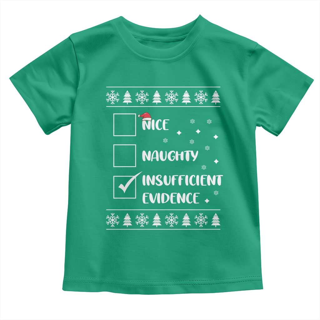 Funny Christmas Santa Toddler T Shirt Nice Naughty Insufficient Evidence Xmas List