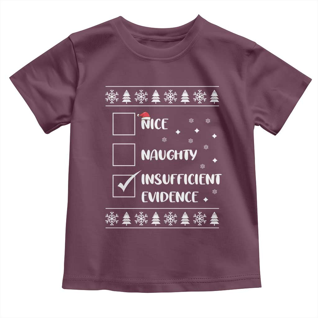 Funny Christmas Santa Toddler T Shirt Nice Naughty Insufficient Evidence Xmas List