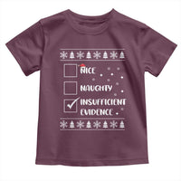 Funny Christmas Santa Toddler T Shirt Nice Naughty Insufficient Evidence Xmas List