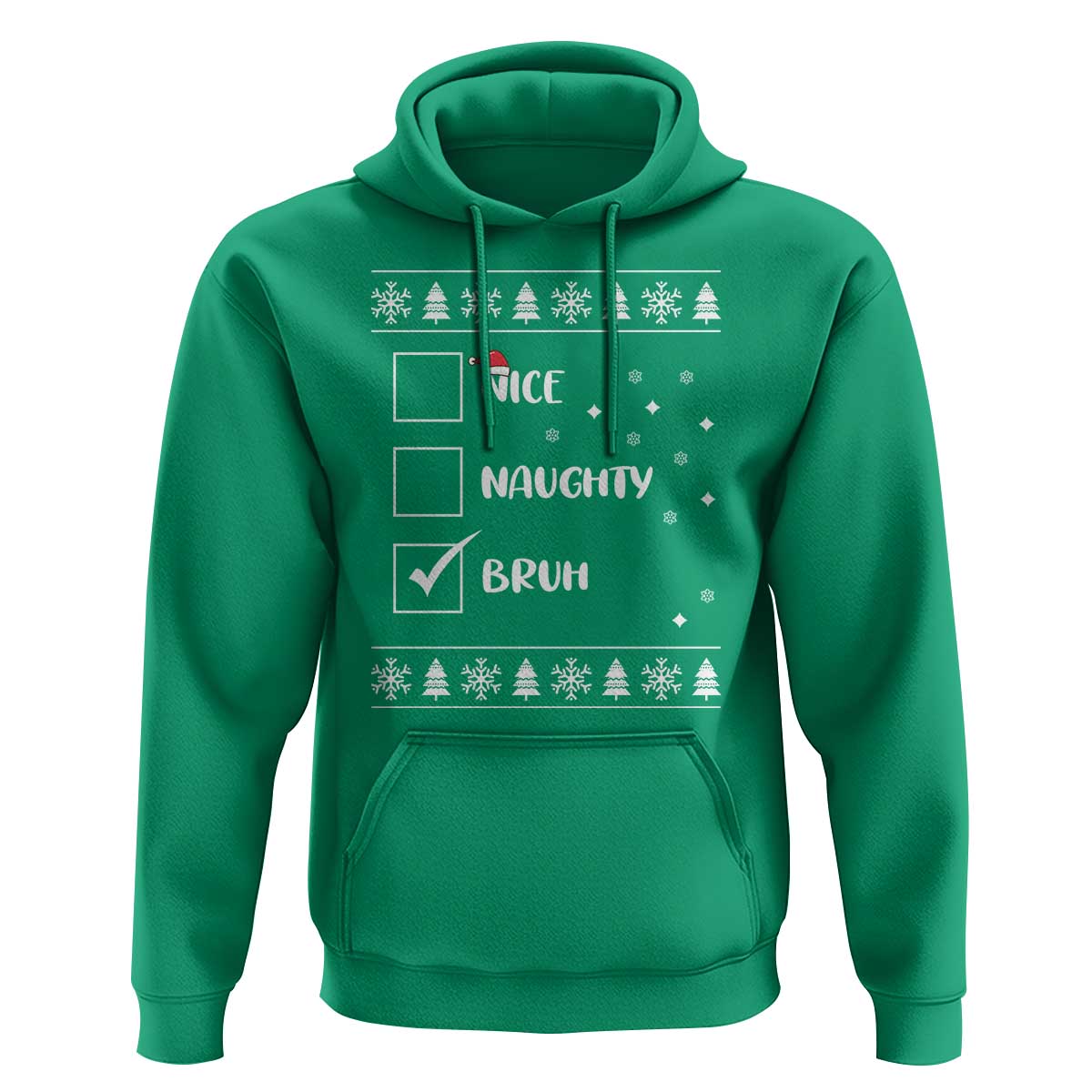 Funny Christmas Xmas Hoodie Nice Naughty Bruh Xmas List