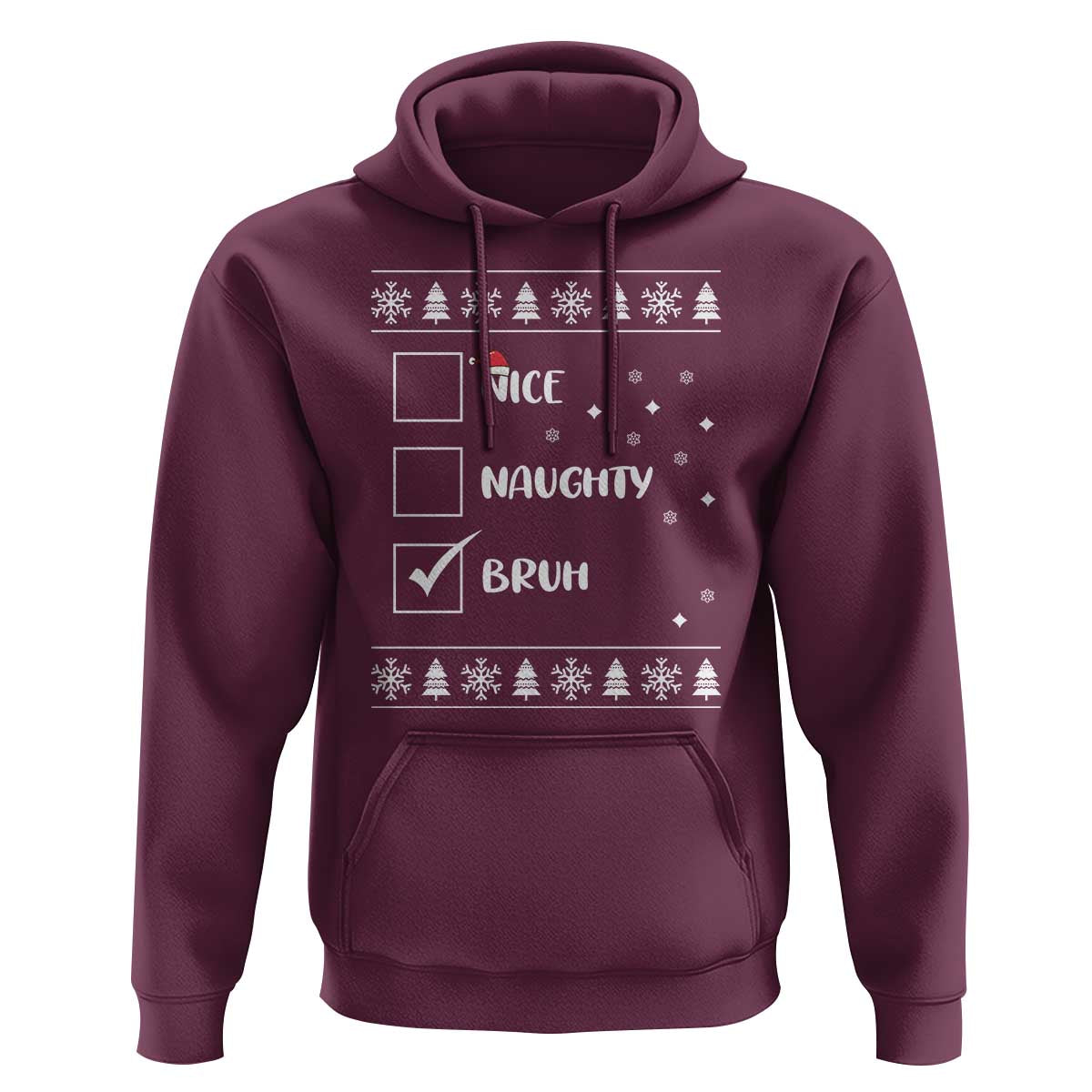 Funny Christmas Xmas Hoodie Nice Naughty Bruh Xmas List