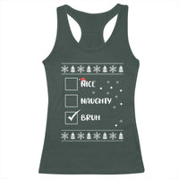 Funny Christmas Santa Racerback Tank Top Nice Naughty Bruh Xmas List
