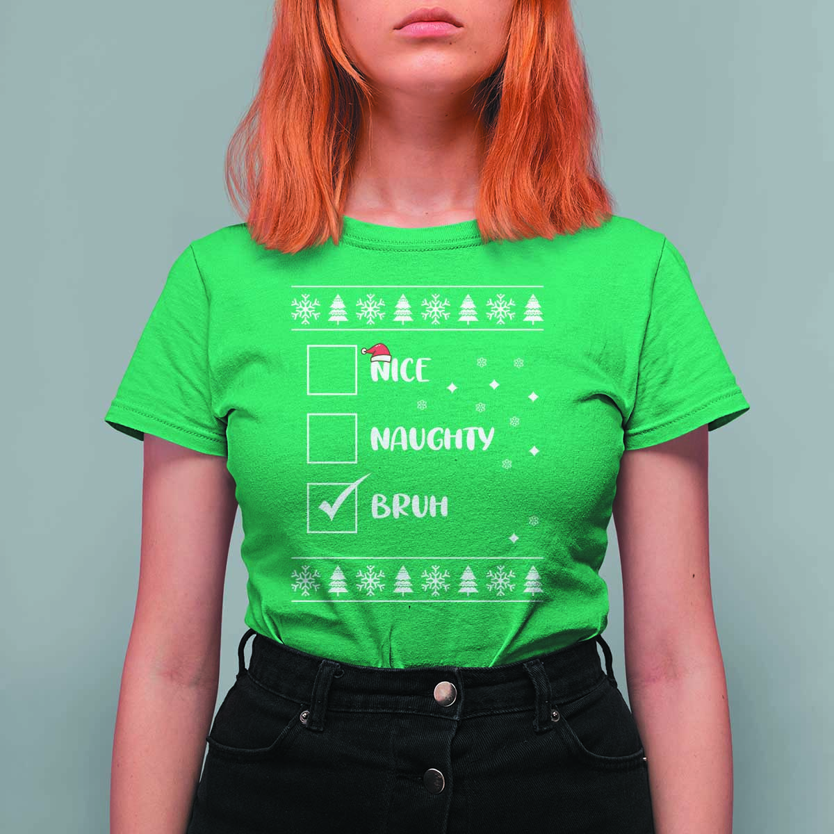Funny Christmas Xmas T Shirt For Women Nice Naughty Bruh Xmas List - Wonder Print Shop