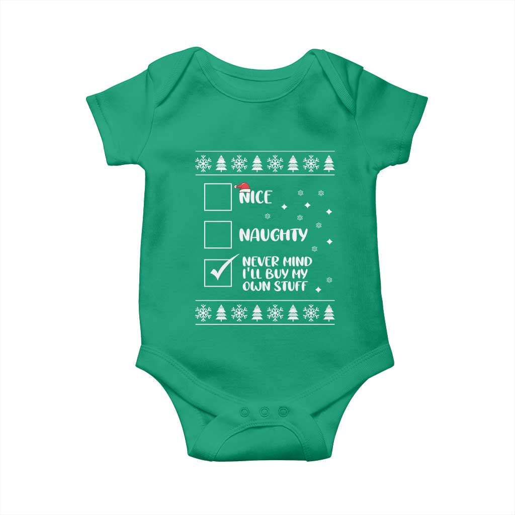 Funny Christmas Santa Baby Onesie Nice Naughty Never Mind I'll Buy My Own Stuff Xmas List