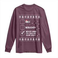 Funny Christmas Santa Long Sleeve Shirt Nice Naughty Never Mind I'll Buy My Own Stuff Xmas List