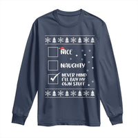 Funny Christmas Santa Long Sleeve Shirt Nice Naughty Never Mind I'll Buy My Own Stuff Xmas List