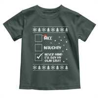 Funny Christmas Santa Toddler T Shirt Nice Naughty Never Mind I'll Buy My Own Stuff Xmas List