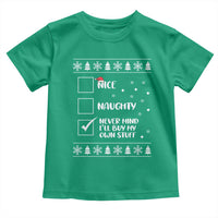 Funny Christmas Santa Toddler T Shirt Nice Naughty Never Mind I'll Buy My Own Stuff Xmas List