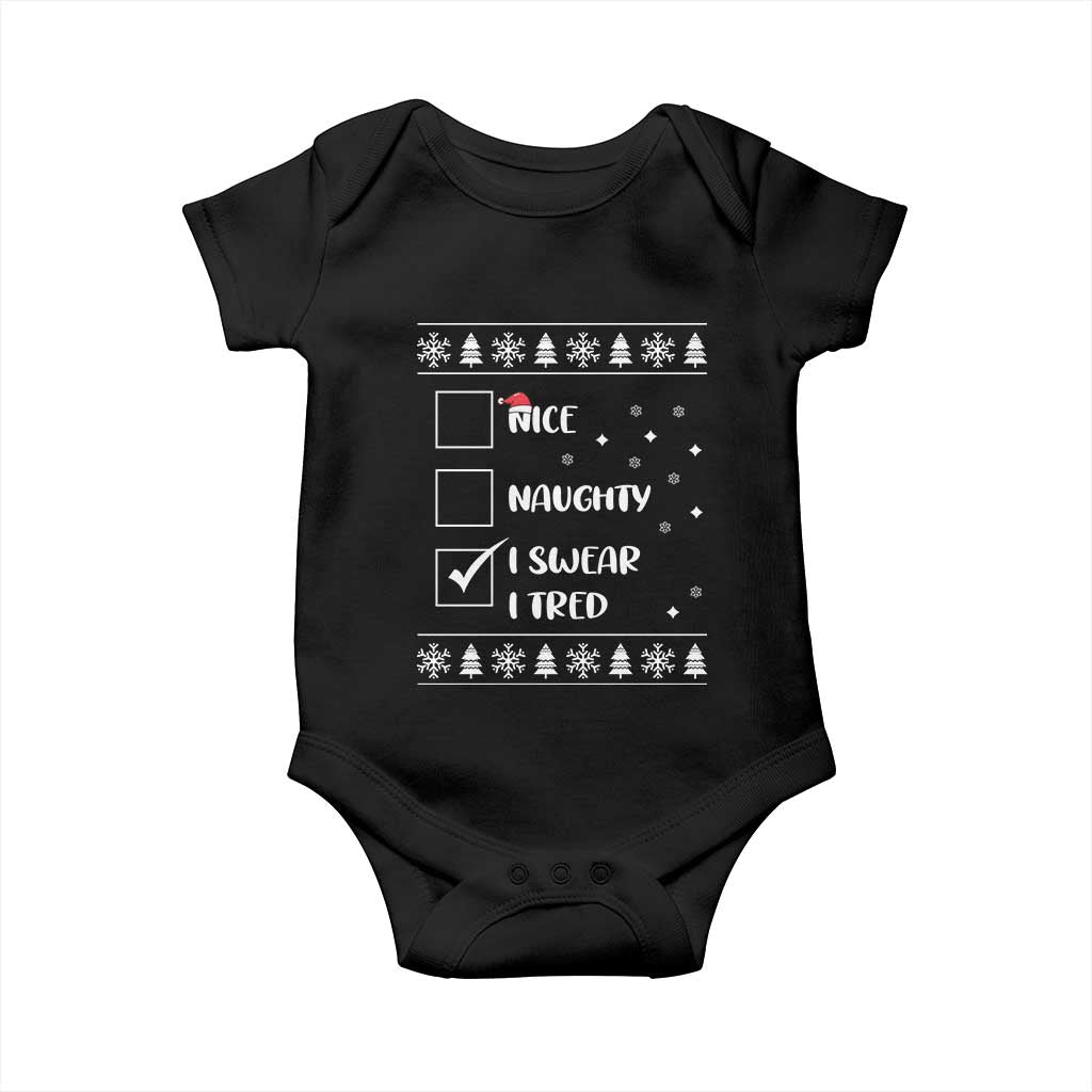 Funny Christmas Santa Baby Onesie Nice Naughty I Swear I Tried Xmas List