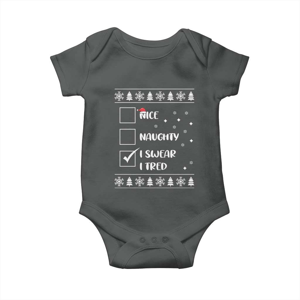 Funny Christmas Santa Baby Onesie Nice Naughty I Swear I Tried Xmas List