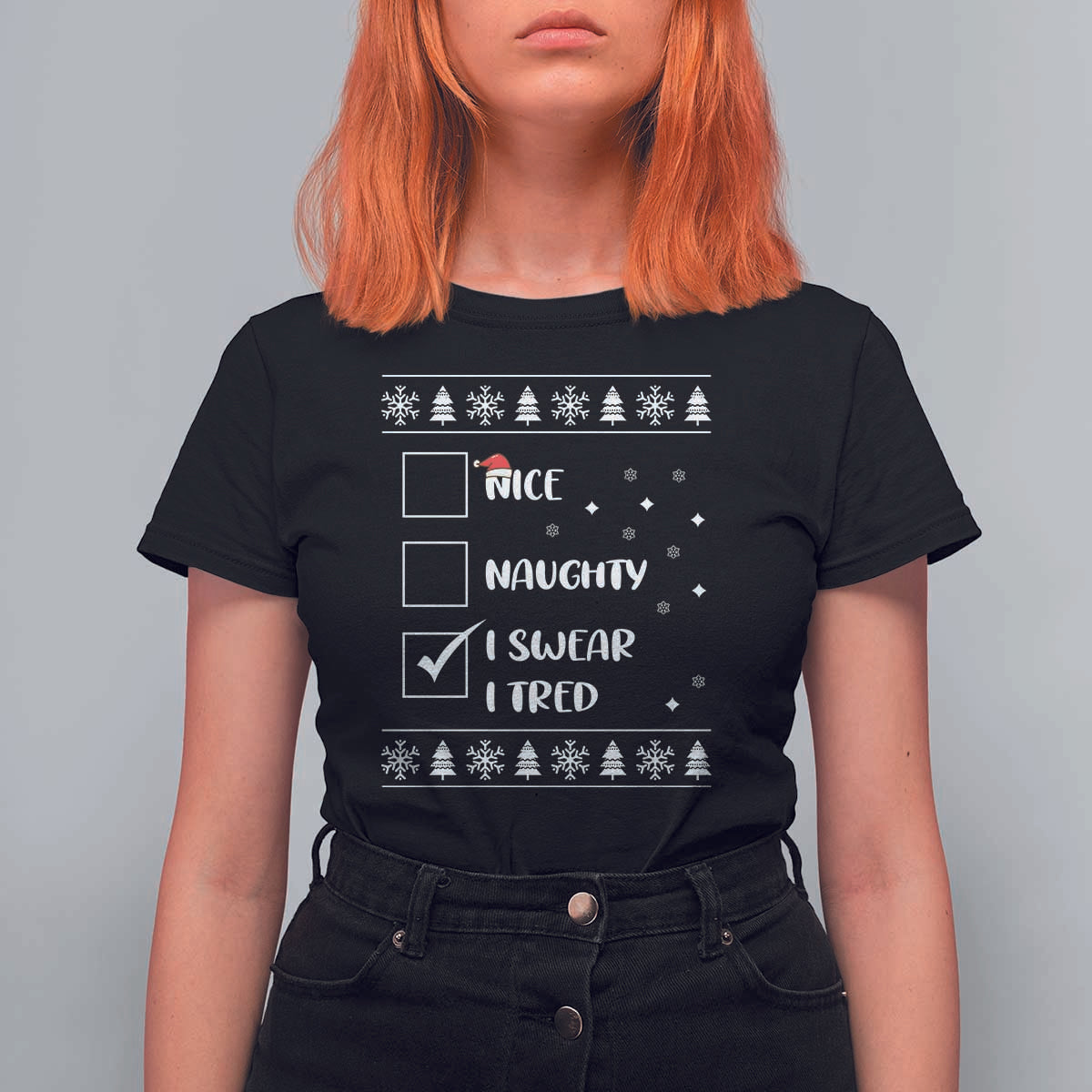 Funny Christmas Xmas T Shirt For Women Nice Naughty I Swear I Tried Xmas List - Wonder Print Shop