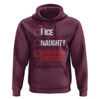 Christmas Santa Hoodie Nice Naughty Insufficient Evidence Xmas List