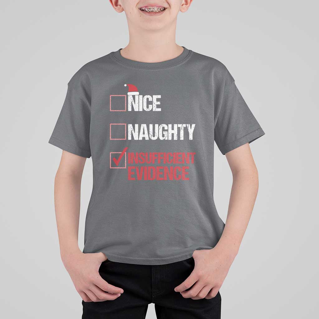 Christmas Santa T Shirt For Kid Nice Naughty Insufficient Evidence Xmas List - Wonder Print Shop