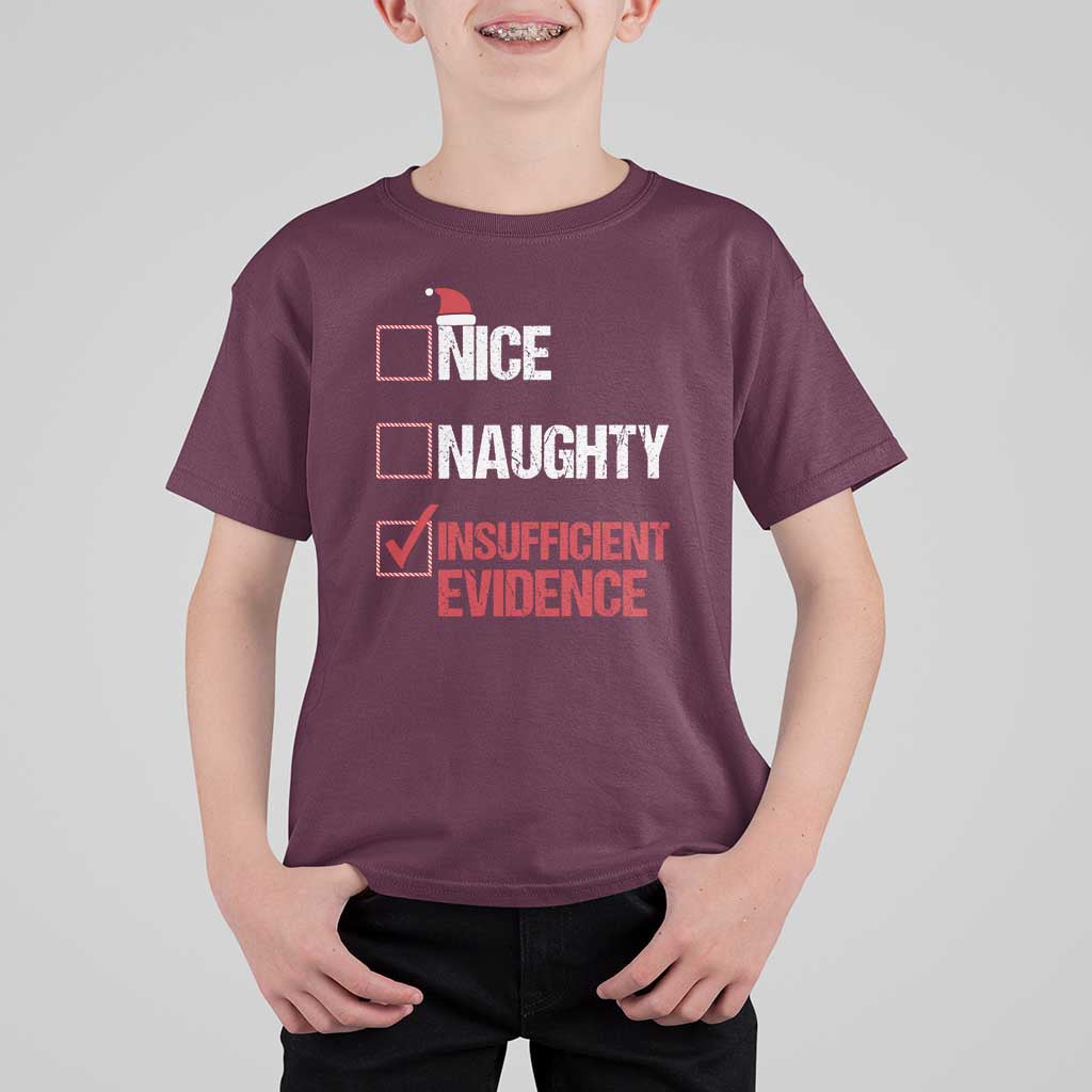 Christmas Santa T Shirt For Kid Nice Naughty Insufficient Evidence Xmas List - Wonder Print Shop