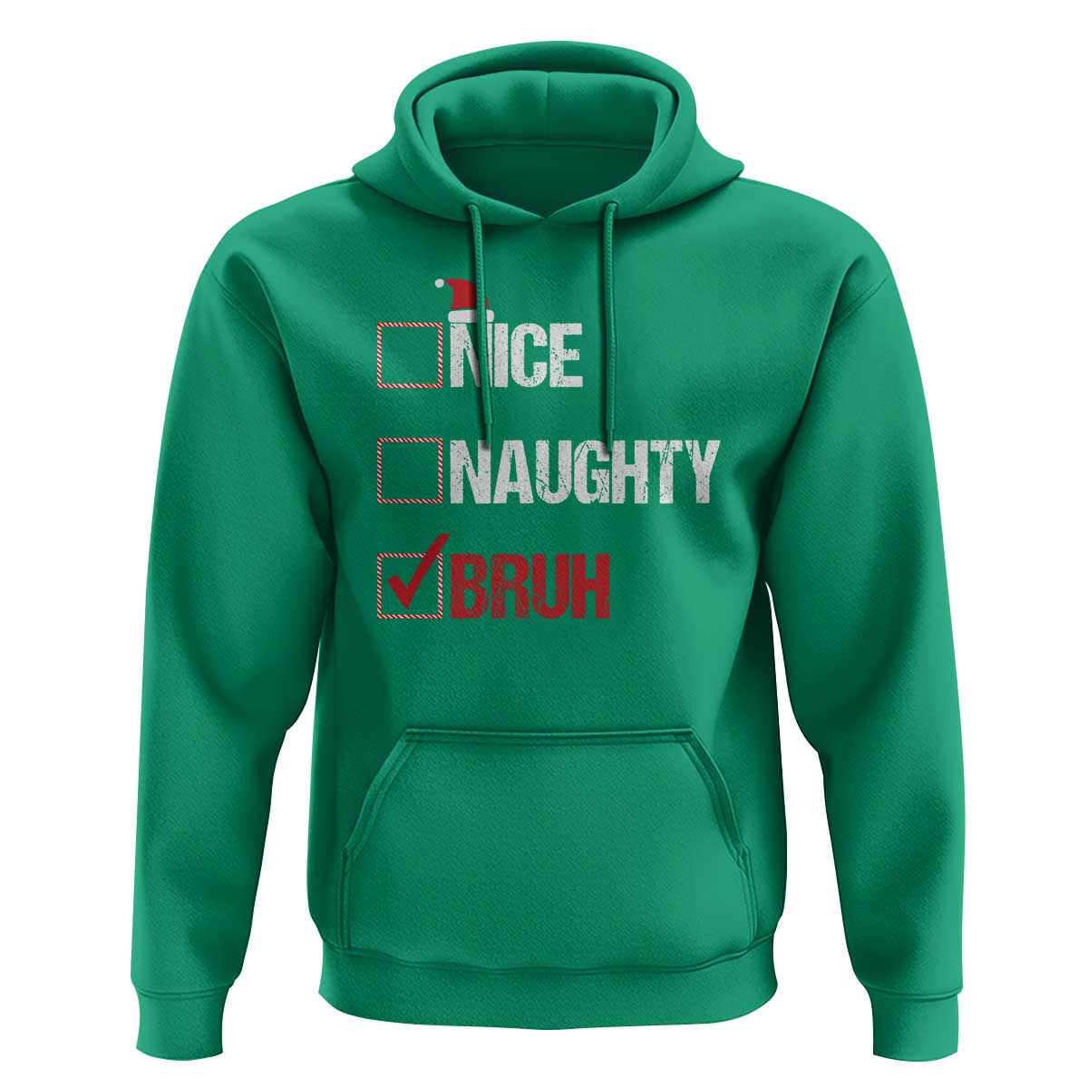 Christmas Santa Hoodie Nice Naughty Bruh Xmas List