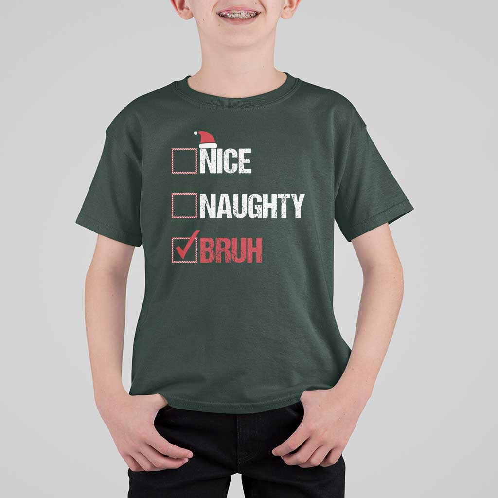 Christmas Santa T Shirt For Kid Nice Naughty Bruh Xmas List - Wonder Print Shop