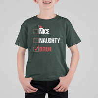 Christmas Santa T Shirt For Kid Nice Naughty Bruh Xmas List - Wonder Print Shop