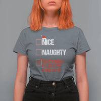 Christmas Santa T Shirt For Women Nice Naughty Never Mind I'll Buy My Own Stuff Xmas List - Wonder Print Shop