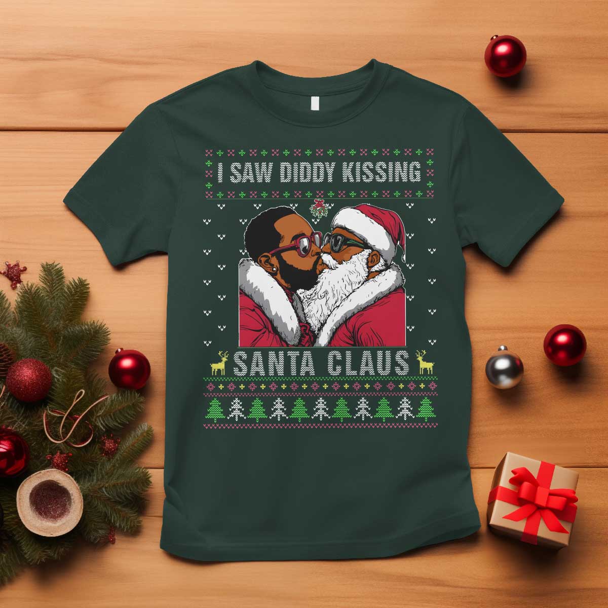 Funny Dirty Christmas T Shirt I Saw Diddy Kissing Santa Claus Ugly Xmas Sweater - Wonder Print Shop